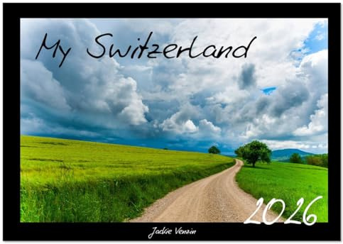 My Switzerland (Wandkalender 2026 DIN A4 quer), CALVENDO Monatskalender: Entdecken Sie die Schweiz in ihrer ganzen Schönheit (CALVENDO Natur)