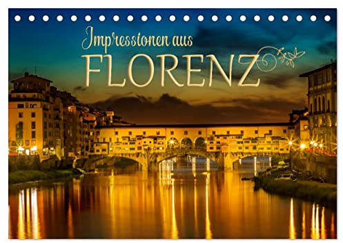 Impressionen aus FLORENZ (Tischkalender 2026 DIN A5 quer), CALVENDO Monatskalender: Idylle und historische Bauten (CALVENDO Orte)