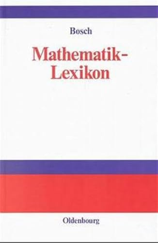 Mathematik-Lexikon: Nachschlagewerk und Formelsammlung für Anwender