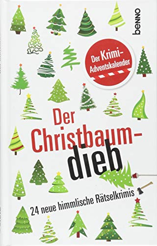 Adventskalender »Der Christbaumdieb«: Der Krimi-Adventskalender - 24 neue himmlische Rätselkrimis