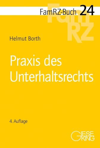 Praxis des Unterhaltsrechts (FamRZ-Buch)