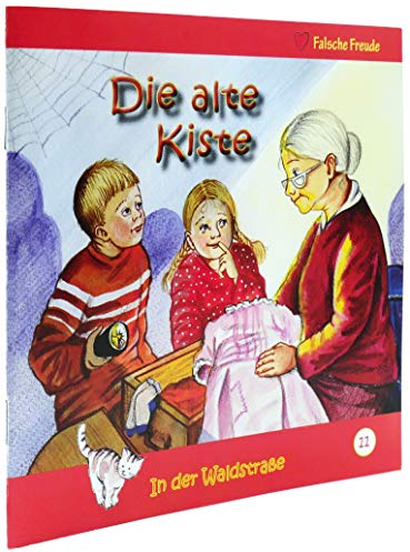 Die alte Kiste / Falsche Freunde / In der Waldstraße 11