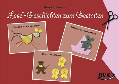 Lese-Geschichten zum Gestalten: 1./2. Klasse
