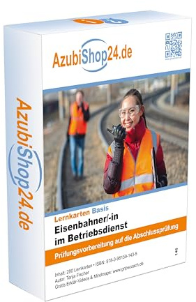 Eisenbahner / Eisenbahnerin im Betriebsdienst Prüfungsvorbereitung Lernkarten: Prüfungsvorbereitung auf die Abschlussprüfung