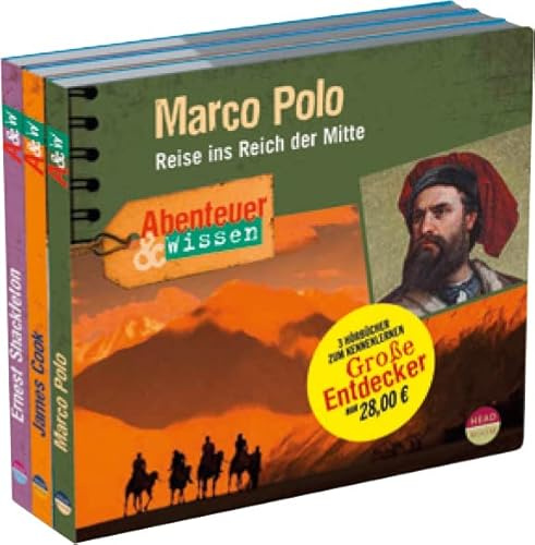 Große Entdecker Kennenlernangebot: Marco Polo, James Cook, Ernest Shackleton (Abenteuer & Wissen)