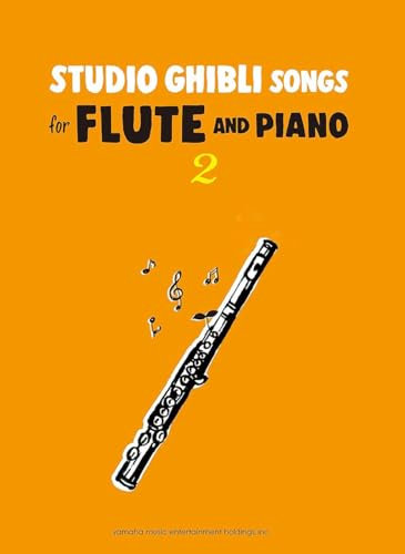 Studio Ghibli Songs for Flute and Piano Vol.2/English Version: フルートのためのスタジオジブリ作品集 2(英語版)