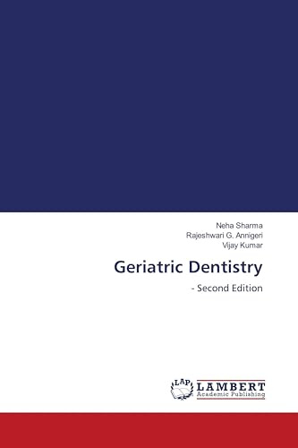 Geriatric Dentistry: - Second Edition