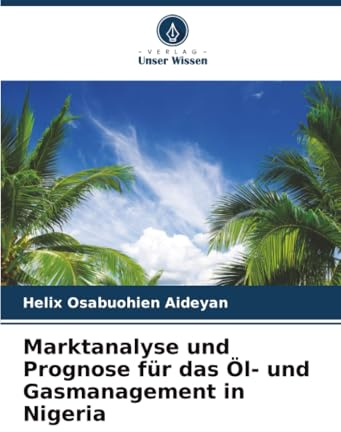 Marktanalyse und Prognose für das Öl- und Gasmanagement in Nigeria: DE