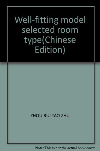 Well-fitting model selected room type(Chinese Edition)