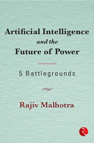 Artificial Intelligence and the Future of Power: 5 Battlegrounds