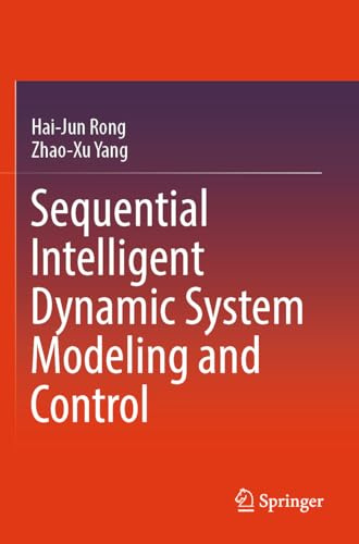 Sequential Intelligent Dynamic System Modeling and Control