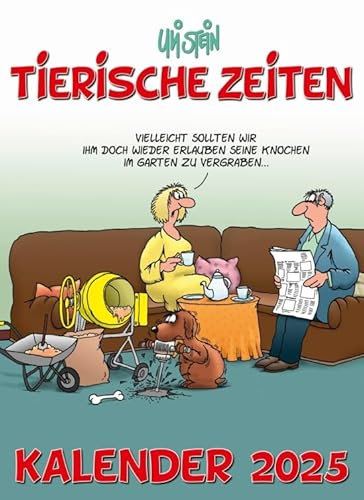 Tierische Zeiten - Wandkalender 2025 - Lappan-Verlag - Uli Stein - Monatskalender voller tierisch witziges Humor von Uli Stein mit viel Platz zum Eintragen - 24 cm x 33 cm