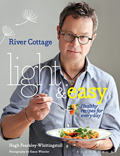 River Cottage Light & Easy: Healthy Recipes for Every Day