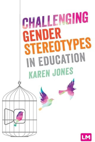 Challenging Gender Stereotypes in Education