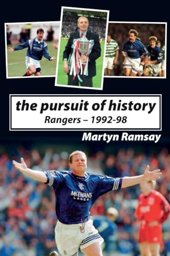 The Pursuit of History: Rangers (1992-98)