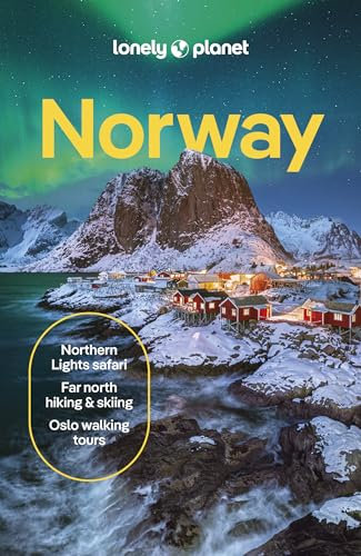 Lonely Planet Norway: Detailed Itineraries | Travel Like a Local | Insider Tips | Covers Oslo, Bergen, The Fjords, Nordland, Svalbard and more (Travel Guide) (Lonely Planet Travel Guide)