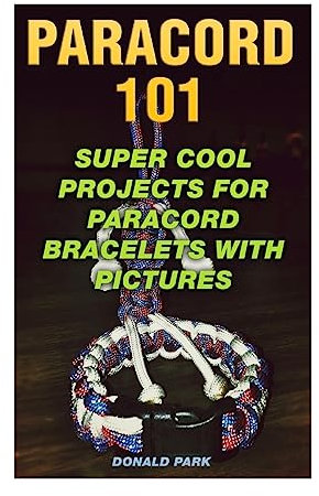 Paracord 101: Super Cool Projects For Paracord Bracelets With Pictures