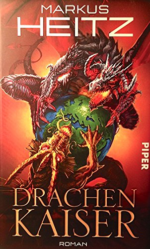Drachenkaiser: Roman (Drachen 2) (Drachen (Heitz), Band 2)
