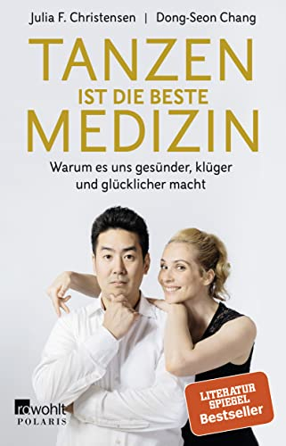 Tanzen ist die beste Medizin: Warum es uns gesünder, klüger und glücklicher macht