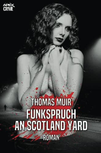 FUNKSPRUCH AN SCOTLAND YARD: Der Krimi-Klassiker!
