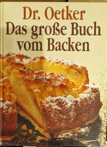 Dr. Oetker Das große Buch vom Backen