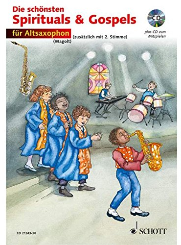 Die schönsten Spirituals & Gospels: sehr leicht bearbeitet. 1-2 Alt-Saxophone in Es. Ausgabe mit CD.
