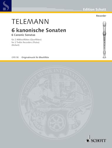 6 kanonische Sonaten: 2 Alt-Blockflöten (Flöten). Spielpartitur. (Edition Schott)