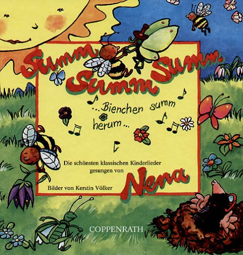 Summ, summ, summ, Bienchen summ herum. Die schönsten klassischen Kinderlieder. Mit Audio-CD. (Edition Auge & Ohr)