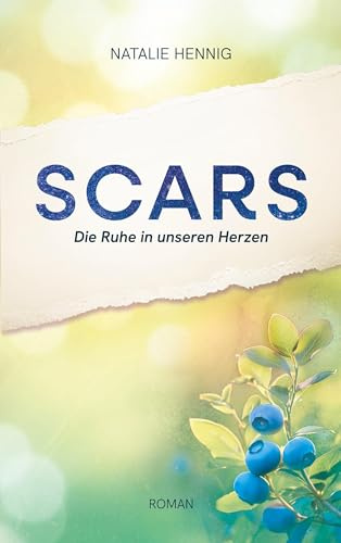 Scars: Die Ruhe in unseren Herzen (Blueberry)
