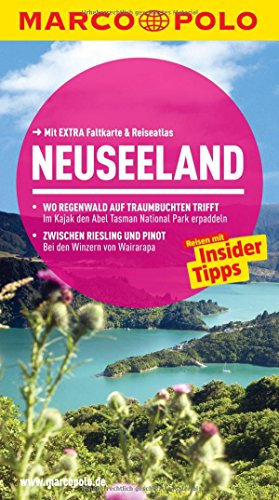 MARCO POLO Reiseführer Neuseeland: Reisen mit Insider-Tipps. Mit Reiseatlas