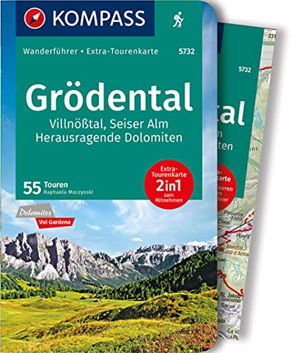 KOMPASS Wanderführer Grödental, Villnößtal, Seiser Alm, Herausragende Dolomiten, 55 Touren: mit Extra-Tourenkarte Maßstab 1:35.000, GPX-Daten zum Download