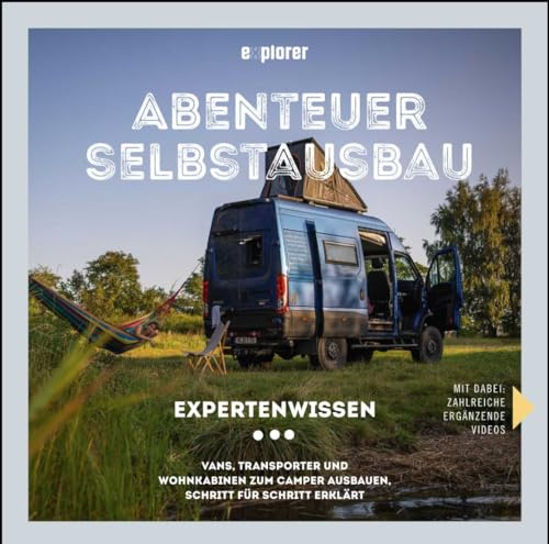 Abenteuer Selbstausbau: Expertenwissen
