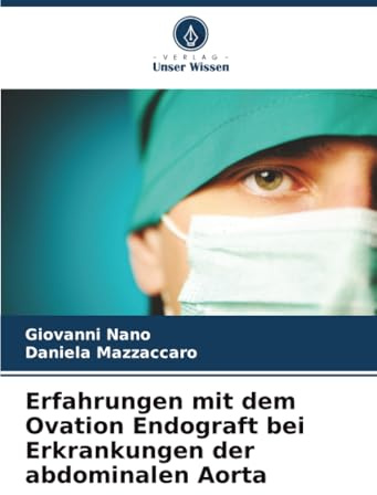 Erfahrungen mit dem Ovation Endograft bei Erkrankungen der abdominalen Aorta