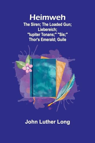 Heimweh; The siren; The loaded gun; Liebereich; Iupiter Tonans; Sis; Thor's emerald; Guile