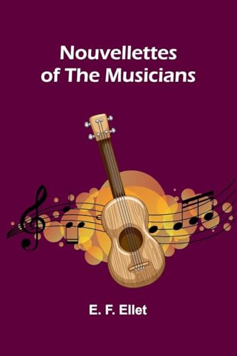 Nouvellettes of the musicians