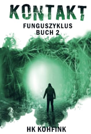 KONTAKT: (Buchhandelsausgabe): Funguszyklus - Band 2