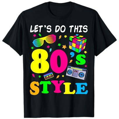 Style années 80 | Tenue de fête rétro des années 80 T-Shirt