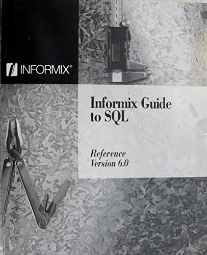 Informix Guide to SQL: Reference and Using Triggers