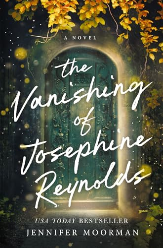 The Vanishing of Josephine Reynolds: A Charming and Uplifting Novel with Heartfelt Storytelling