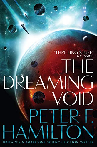 The Dreaming Void: Epic Space Opera from a Sci-Fi Master: 1 (Void Trilogy, 1)