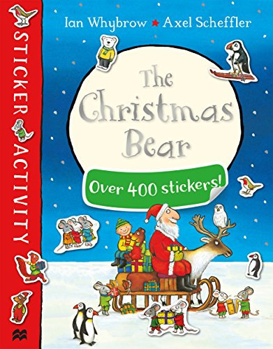 The Christmas Bear Sticker Book (Tom and Bear, 4, Band 4)