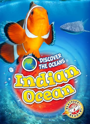 Indian Ocean (Discover the Oceans: Blastoff! Readers, Level 3)