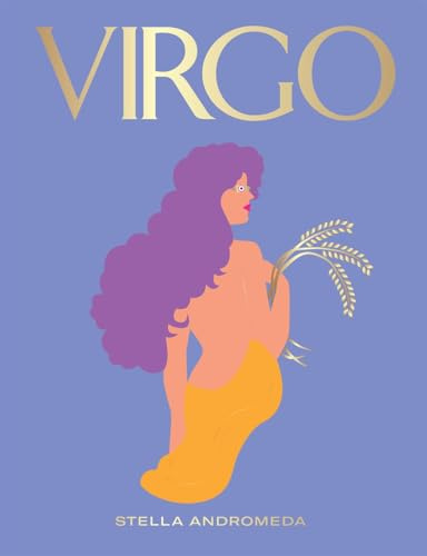 Virgo: Harness the Power of the Zodiac (astrology, star sign, Seeing Stars)
