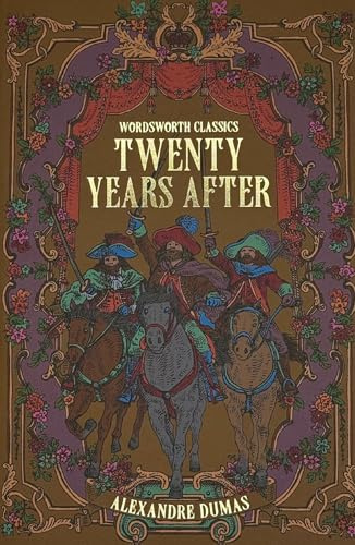 Twenty Years After (Wordsworth Classics)