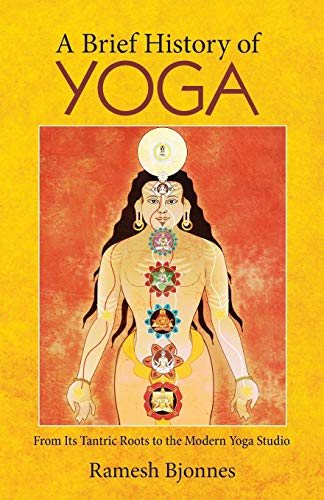 A Brief History of Yoga: From Its Tantric Roots to the Modern Yoga Studio