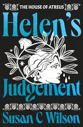Helen's Judgement (The House of Atreus, 2)