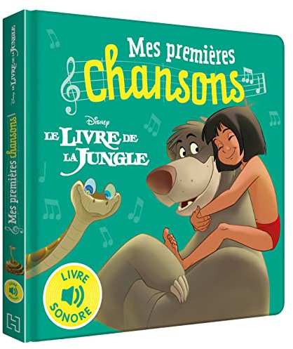 LE LIVRE DE LA JUNGLE - Mes Premières Chansons - Livre sonore - Disney