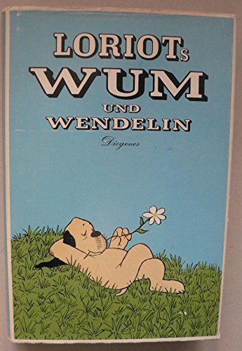 Loriots Wum und Wendelin