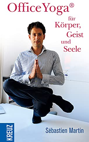 OfficeYoga für Körper, Geist und Seele