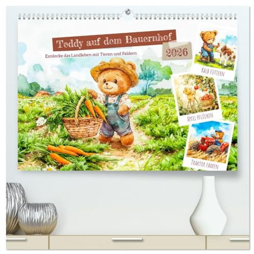 Teddy auf dem Bauernhof - Entdecke das Landleben mit Tieren und Feldern (hochwertiger Premium Wandkalender 2026 DIN A2 quer), Kunstdruck in Hochglanz: ... für kleine Entdecker (CALVENDO Spass)